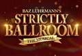 Strictly Ballroom The Musical now coming in 2022