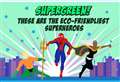 Who is the most eco-friendly superhero?