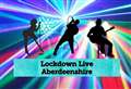 Lockdown Live Aberdeenshire entertains during Covid-19