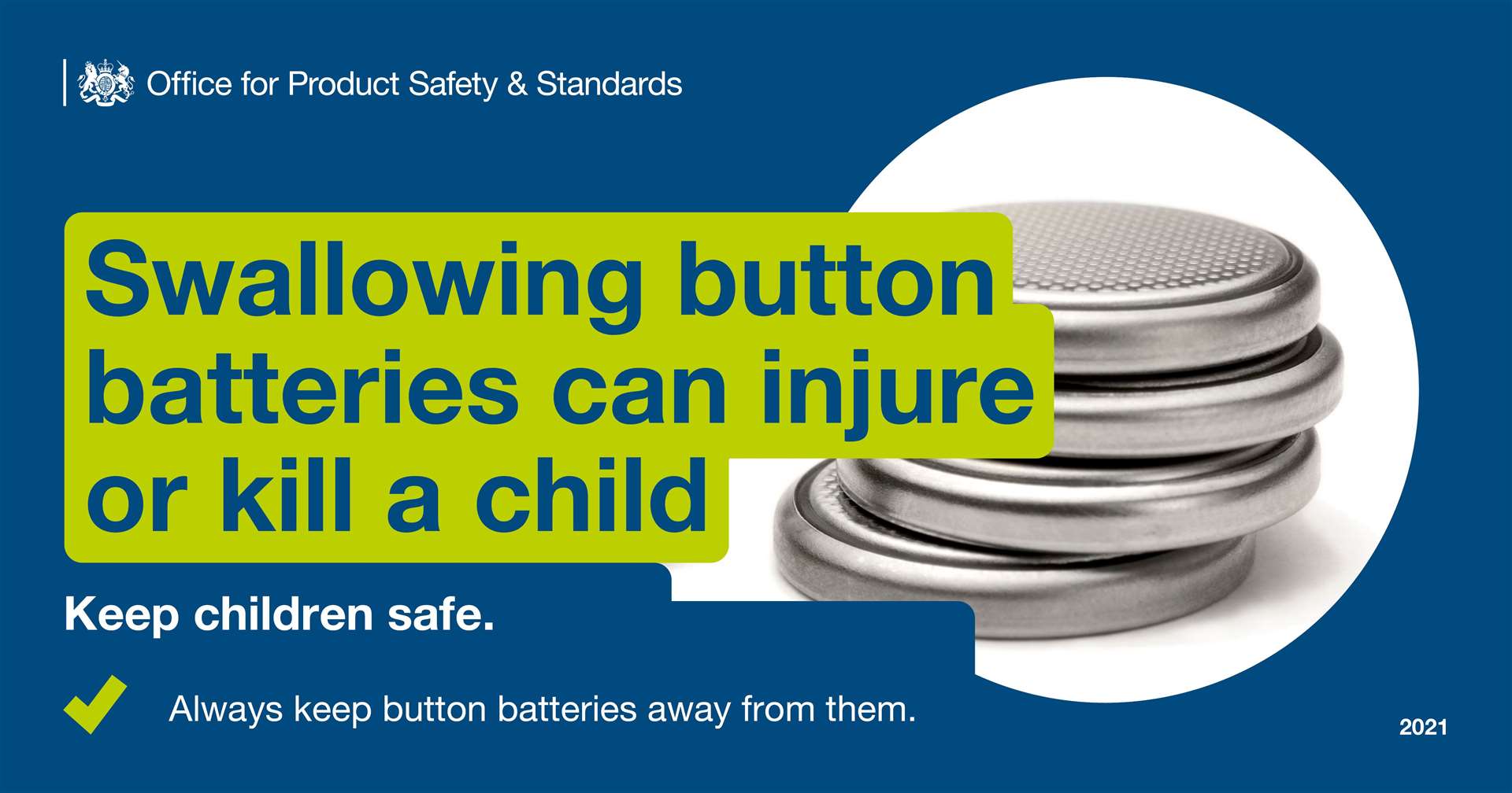 Swallowing a button battery have serious or even fatal consequences if ingested.