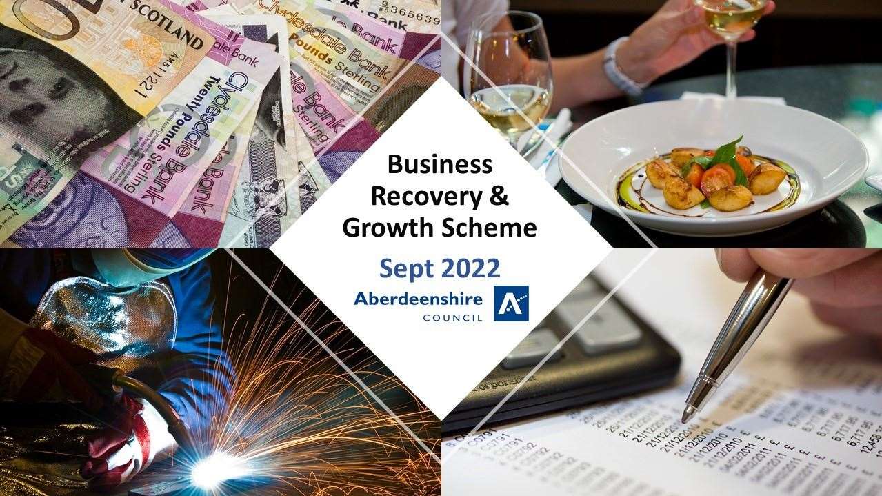 The Business Recovery and Growth Scheme will support businesses which have been trading in Aberdeenshire for at least six months.